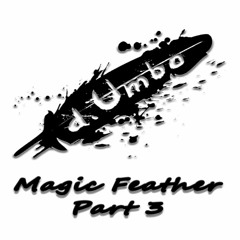 Magic Feather - Part 3