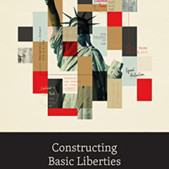 [ACCESS] PDF 🗃️ Constructing Basic Liberties: A Defense of Substantive Due Process b