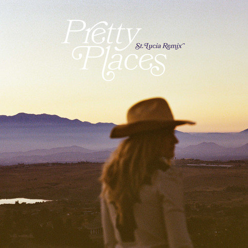 Pretty Places (St. Lucia Remix)