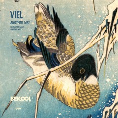 VieL - Another way ep [Bekool Records]