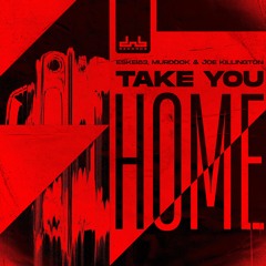 Eskei83, Murdock & Joe Killington - Take You Home (Clip)
