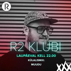 R2 Klubi - MUUDU Mixtape