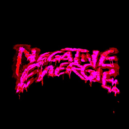 NEGATIVE ENERGIE EP [ FULL STREAM ]