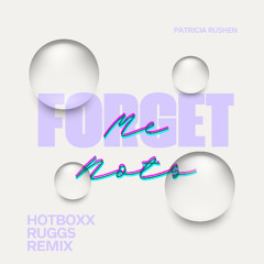 Patricia Rushen - Forget me Nots (Hotboxx, Ruggs Remix)