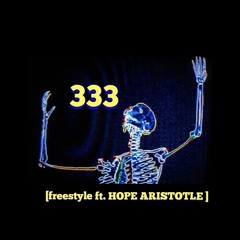 333 freestyle ft.HOPE ARISTOTLE