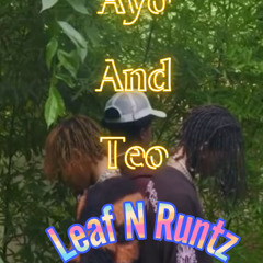 Ayo & Teo - Leaf N Runtz (Audio)