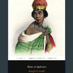 [READ] ⚡ Heart of Darkness By Joseph Conrad Annotated Novel get [PDF]