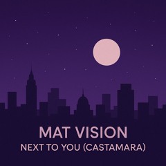 Next to you (Castamara) [PROMO]