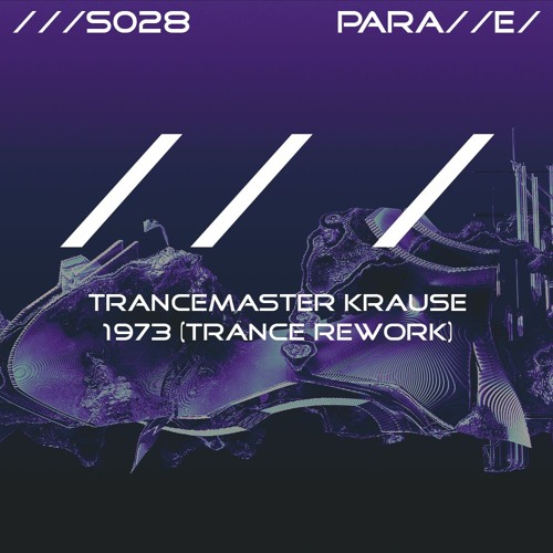 Trancemaster Krause - 1973 (Trance Rework) [///S028]