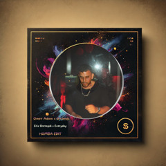 Omer Adam x &Friends- Eifo Shetagidi x Everyday (Homba Edit)