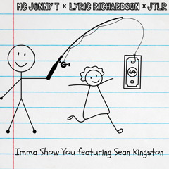 I'mma Show You (feat. Sean Kingston)