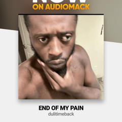 End of My Pain