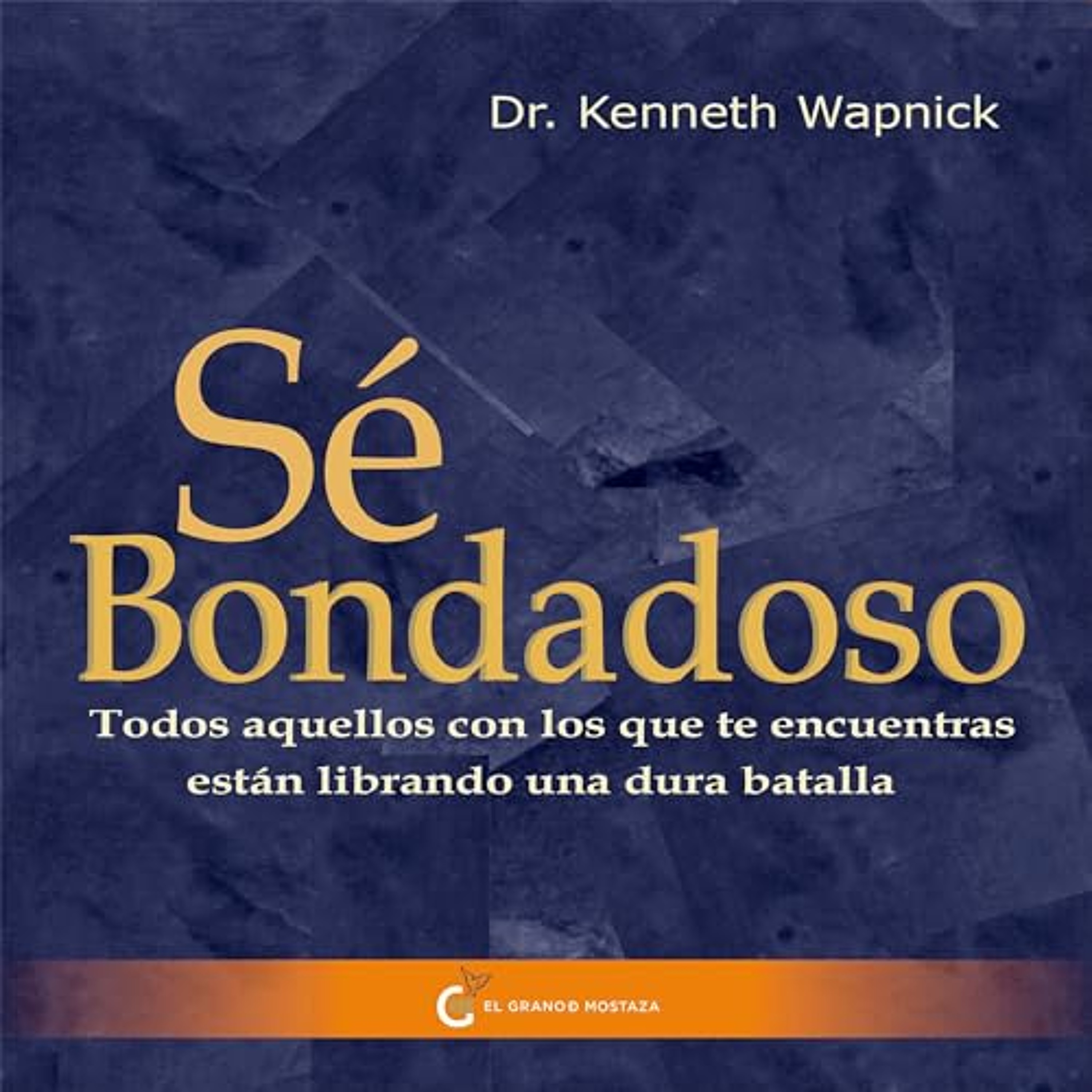 Sé bondadoso (Audiolibro) | Prueba Gratis