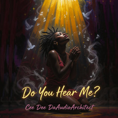Do You Hear Me?