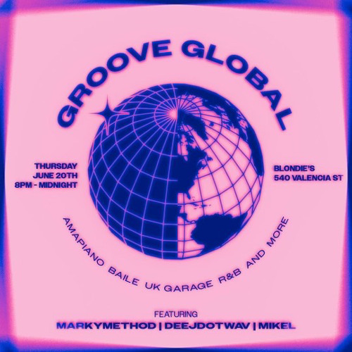 GROOVE GLOBAL ft. Markymethod (Baile, Amapiano, R&B, House)