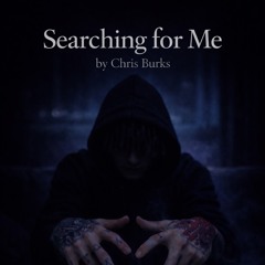 Searchin For Me