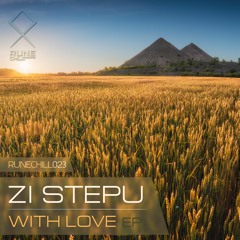 RUNECHILL023: Zi Stepu — With Love 💛 OUT NOW 💙
