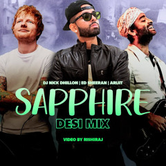 Sapphire (Desi Mix)  DJ Nick Dhillon ft  Ed Sheeran & Arijit Singh  Latest Punjabi Songs Mix 2025