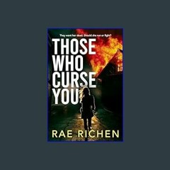 PDF ✨ Those Who Curse You: A Gripping, Page-turning, Murder Mystery Crime Thriller     Kindle Edit