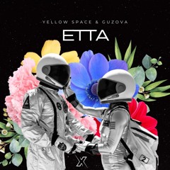 Yellow Space x Guzova - Etta (Original Mix) [Mix Studio Recordings]