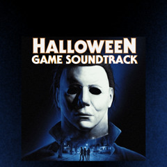Halloween The Game: Game Soundtrack "Myers House"