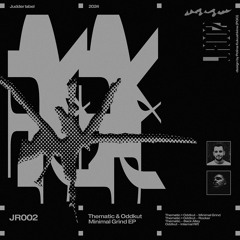 Thematic & Oddkut - Minimal Grind