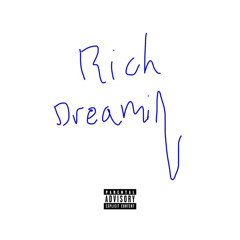 Rich Dreamin