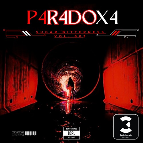 P4R4D0X4 - Sugar Bitterness Vol. 003