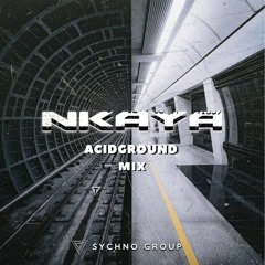 NKaya- acidground.mix