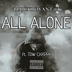 1xhFive - All Alone (ft. Tdw Chxppa)