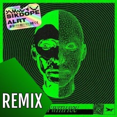 SIKDOPE & ALRT - FLY WITH YOU (THEWOLF SLAP HOUSE REMIX)