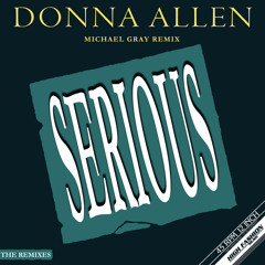 Serious (Michael Gray Remix)
