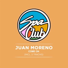 [SPC076] JUAN MORENO  - Come On (Original Mix)