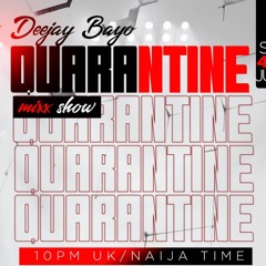 Quarantine Mixxshow Vol13
