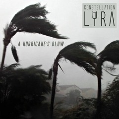 Constellation Lyra - A Hurricane's Blow