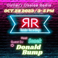Episode 6 - SONEK +  Donald Bump - Render Recordings Show on Cutters Choice Radio