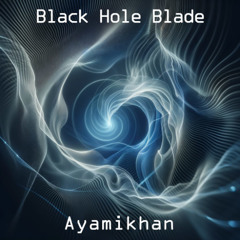 Black Hole Blade