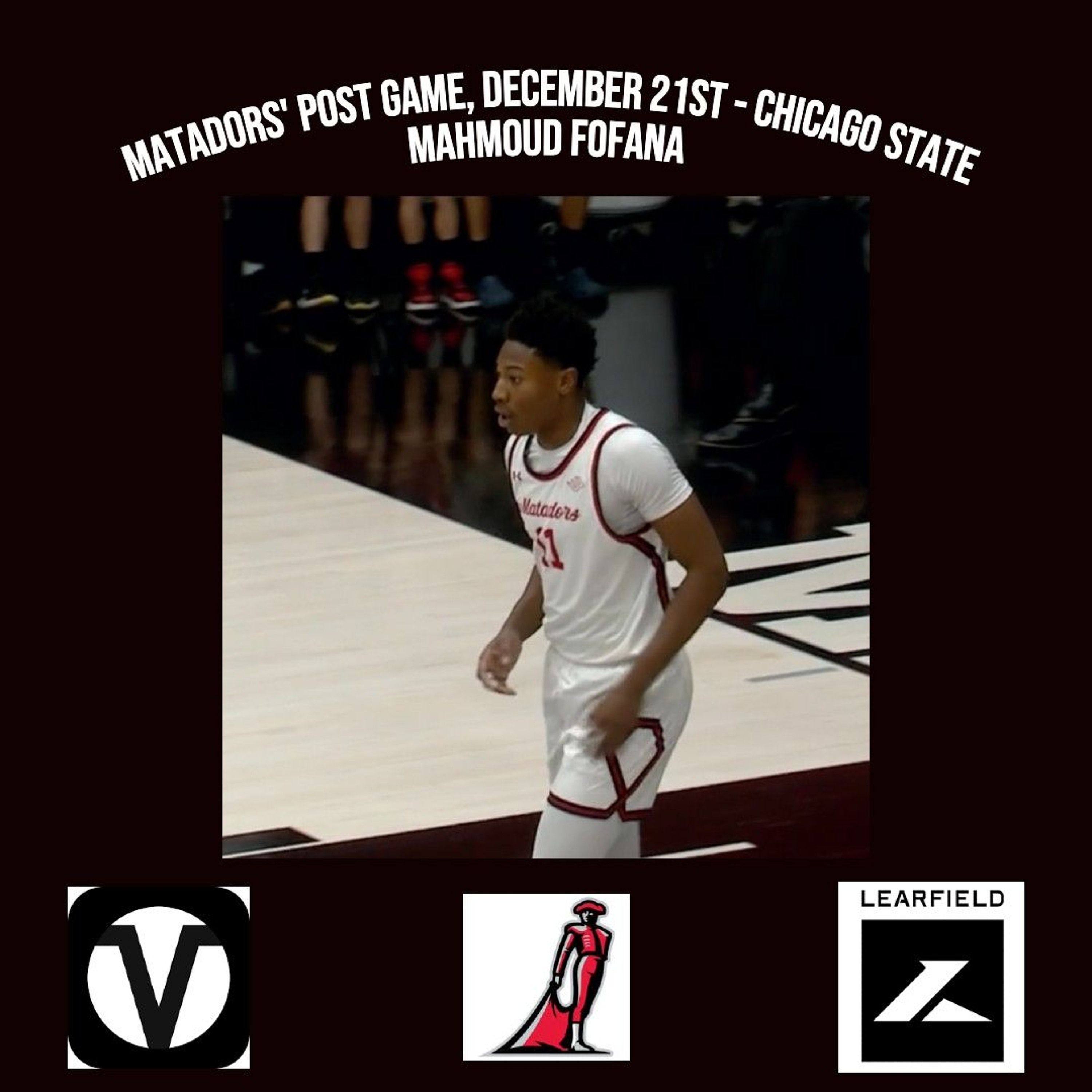 Matadors' Post Game, December 21st, Chicago State - Mahmoud Fofana episode artwork