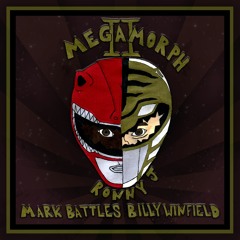 Megamorph 2 (ft. Mark Battles)(Prod. by RonnyJ)