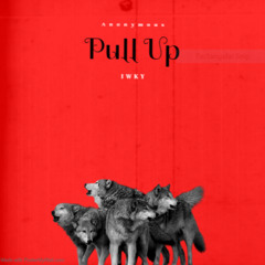 Pull Up Feat. IWKY