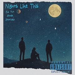 Nights Like This ft. Xevola & Xanriioko