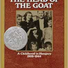 [DOWNLOAD] PDF 📑 Upon the Head of the Goat: A Childhood in Hungary 1939-1944 by Aran