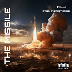THE MISSILE (PROD. BY EVERETT SAINT)