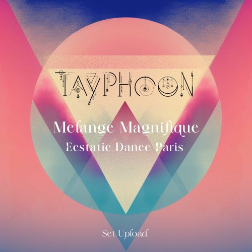 Paris ∞ Melange Magnifique ∞ Ecstatic Dance Paris