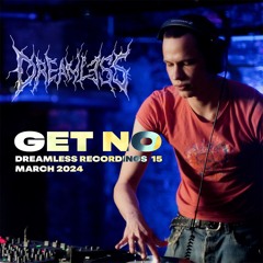 Get No - 16PITCH x Dreamless Recordings
