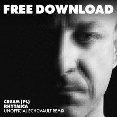 Rhytmica (Echovault Unofficial Remix) FREE DOWNLOAD