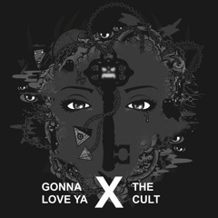 Gonna Love Ya (MXA 'The Cult' Edit) **FREE DOWNLOAD