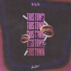 Mr. Fog, Yiqi - This Town