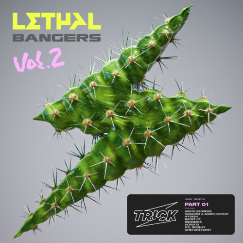 Trick Presents Lethal Bangers Vol 2 (Part 1)