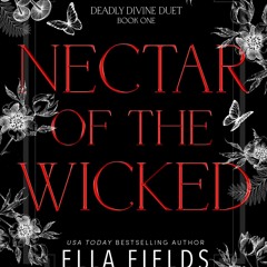 ❤[READ]❤ Nectar of the Wicked: A Dark Fantasy Romance (Deadly Divine Book 1)